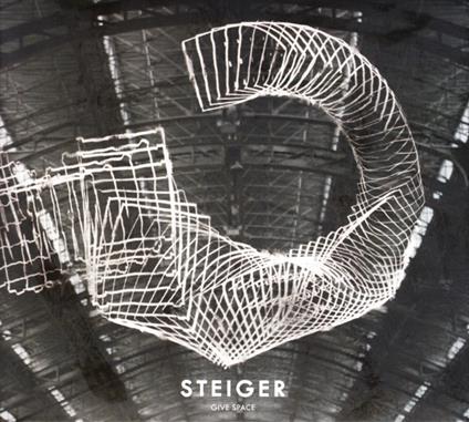 Give Space - CD Audio di Steiger