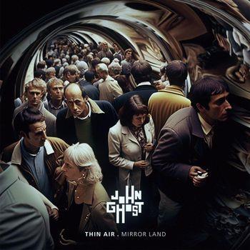 Thin Air . Mirror Land - CD Audio di John Ghost