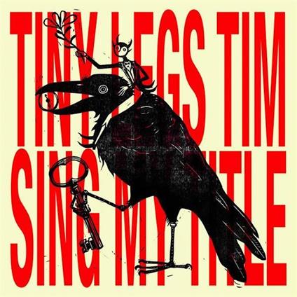 Sing My Title - CD Audio di Tiny Legs Tim