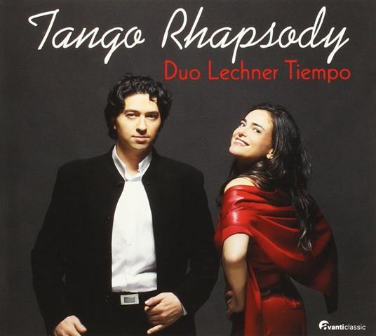 Tango Rhapsody - CD Audio di Duo Lechner Tiempo