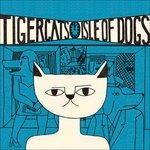 Isle of Dogs - CD Audio di Tigercats