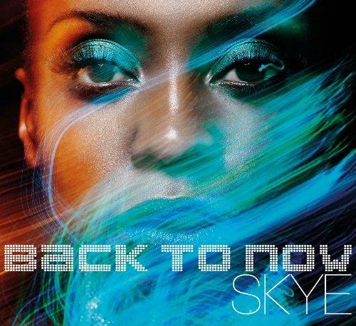 Back to Now - CD Audio di Skye