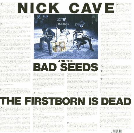 The Firstborn Is Dead - Vinile LP di Nick Cave and the Bad Seeds - 2