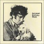 Birthday Blues - Vinile LP di Bert Jansch