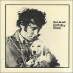 Birthday Blues - CD Audio di Bert Jansch