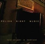 Polish Night Music (Colonna sonora) - Vinile LP di David Lynch