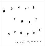 What's That Sound - CD Audio di Daniel Woolhouse