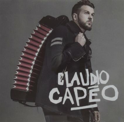 Claudio Capéo - CD Audio di Claudio Capéo