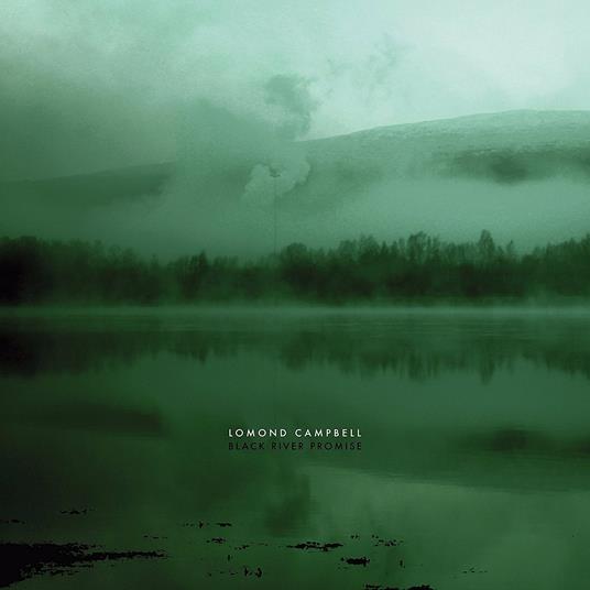 Black River Promise - Vinile LP di Lomond Campbell