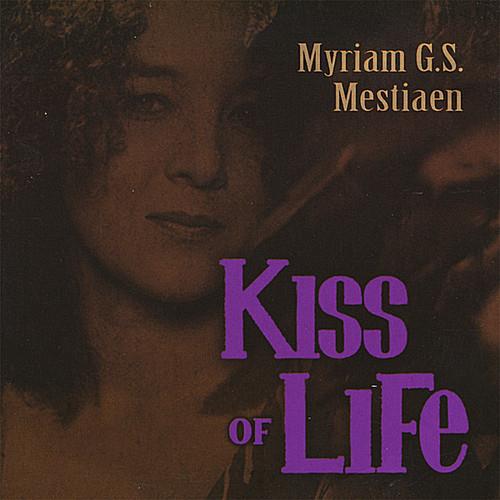 Myriam G.S. Mestiaen - Kiss Of Life - CD Audio