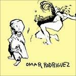 Omar Rodriguez - CD Audio di Omar Rodriguez