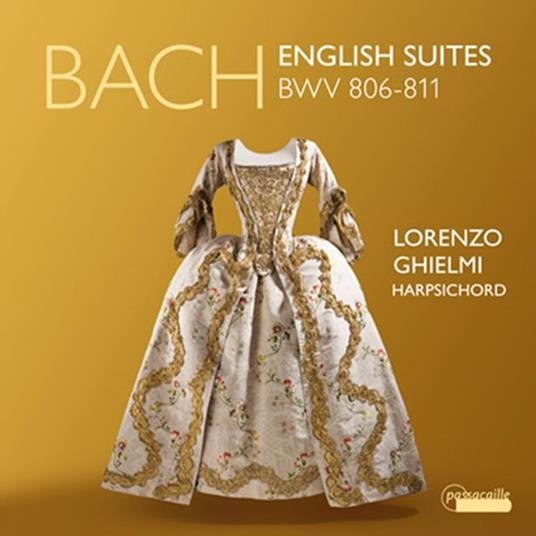 English Suites BWV 806-811 - CD Audio di Johann Sebastian Bach,Lorenzo Ghielmi