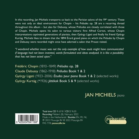 Chopin, Debussy, Kurtag & Ligeti. Preludes, Interludes & Postludes - CD Audio di Jan Michiels - 2