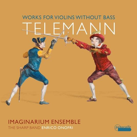 Works For Violins Without Bass - CD Audio di Georg Philipp Telemann,Enrico Onofri,Imaginarium Ensemble