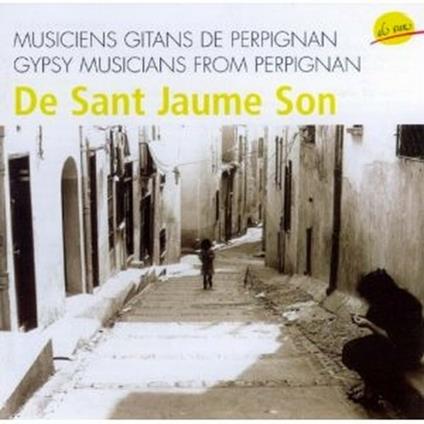De Sant Jaume Son (Les Gitanes de Perpignan) - CD Audio