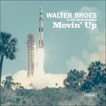 Movin' up (Digipack) - CD Audio di Walter Broes