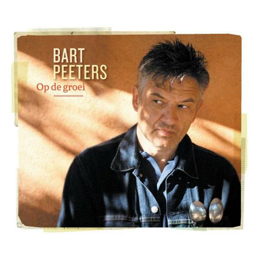 Op De Groei (Digipack) - CD Audio di Bart Peeters