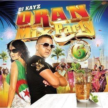 Oran Mix Party V.6 - CD Audio di DJ Kayz