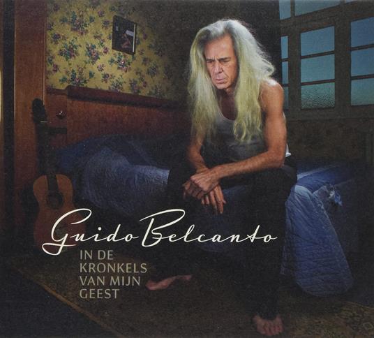 In De Kronkels Van Mijn Geest - CD Audio di Guido Belcanto