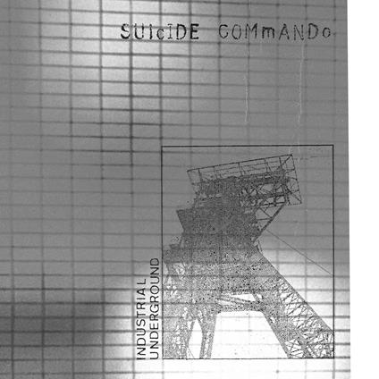 Industrial Underground - Vinile LP di Suicide Commando