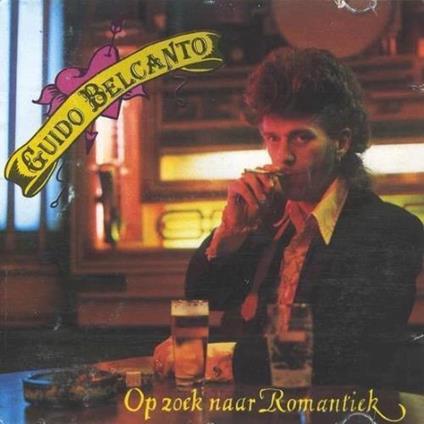 Op Zoek Naar Romantiek - Vinile LP di Guido Belcanto