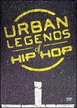 Urban Legends Of Hip Hop