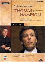 Thomas Hampson. In Recital. Voices of our Time