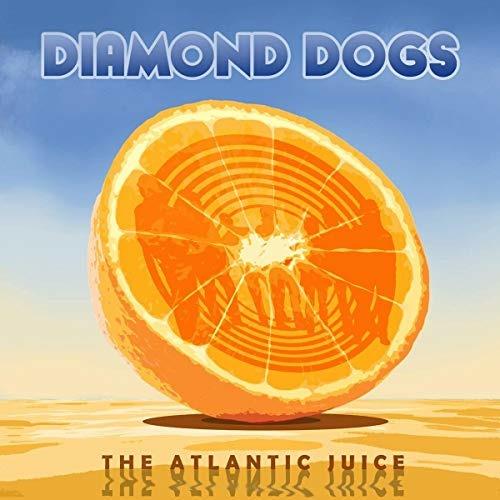 Atlantic Juice - CD Audio di Diamond Dogs