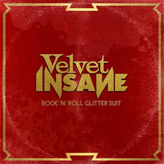 Rock 'n' Roll Glitter Suit - CD Audio di Velvet Insane