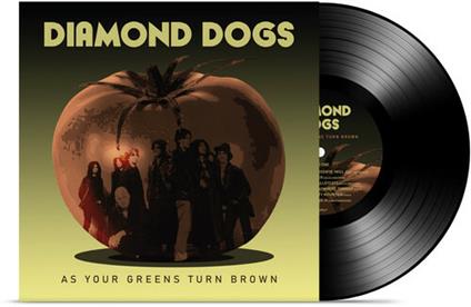 As Your Greens Turn Brown - Vinile LP di Diamond Dogs
