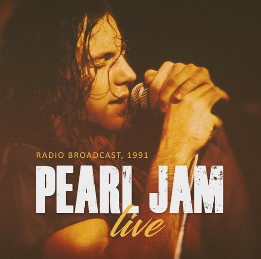 Live. Radio Broadcast - CD Audio di Pearl Jam