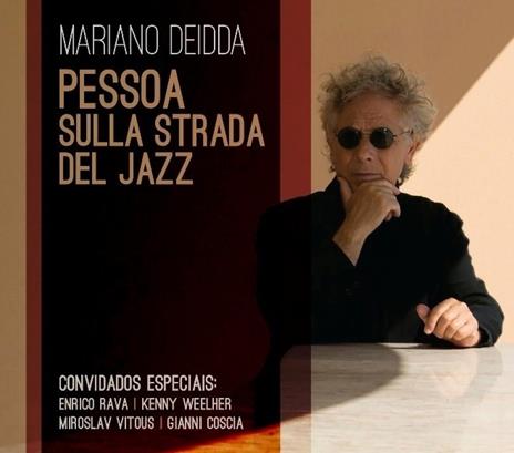 Pessoa sulla strada del Jazz - CD Audio di Mariano Deidda