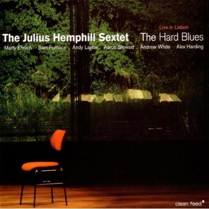 Hard Blues - CD Audio di Julius Hemphill