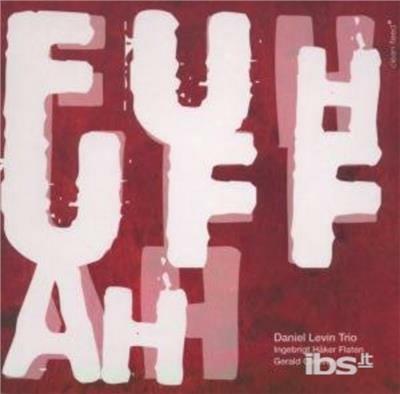 Fuhuffah - CD Audio di Daniel Levin