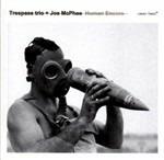 Human Encore - CD Audio di Joe McPhee,Trespass Trio