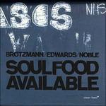 Soulfood Available - CD Audio di Peter Brötzmann