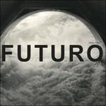 Casa Futuro - CD Audio di Gabriel Ferrandini,Pedro Sousa,Johan Berthling