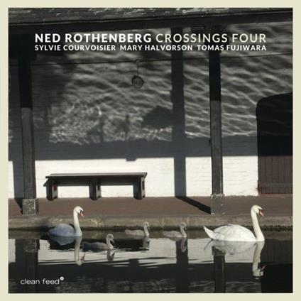 Crossings Four - CD Audio di Ned Rothenberg