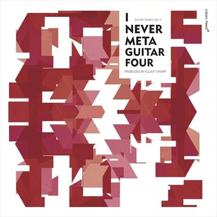 I Never Metaguitar Four - CD Audio