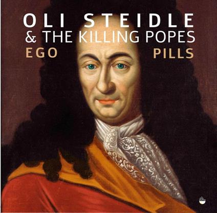 Ego Pills - Vinile LP di Olie Steidle,Killing Popes