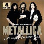 Live on Air. The Early Years (Digipack) - CD Audio di Metallica