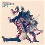 Brighter Days (Digipack) - CD Audio di FM Belfast