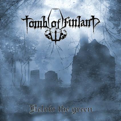 Below the Green - CD Audio di Tomb of Finland