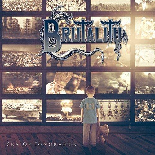 Sea of Ignorance - CD Audio di Brutality