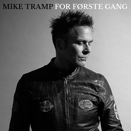 For Forste Gang - CD Audio di Mike Tramp