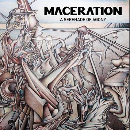 A Serenade Of Agony - CD Audio di Maceration