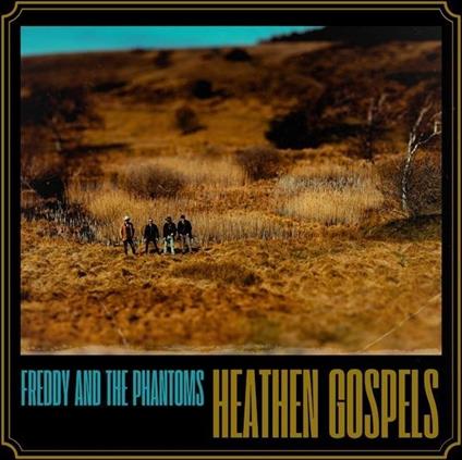 Heathen Gospels - Vinile LP di Freddy and the Phantoms