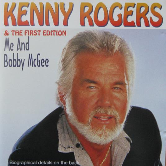 Me and Bobby Mcghee - CD Audio di Kenny Rogers