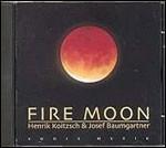 Fire Moon - CD Audio di Henrick Koitzsch