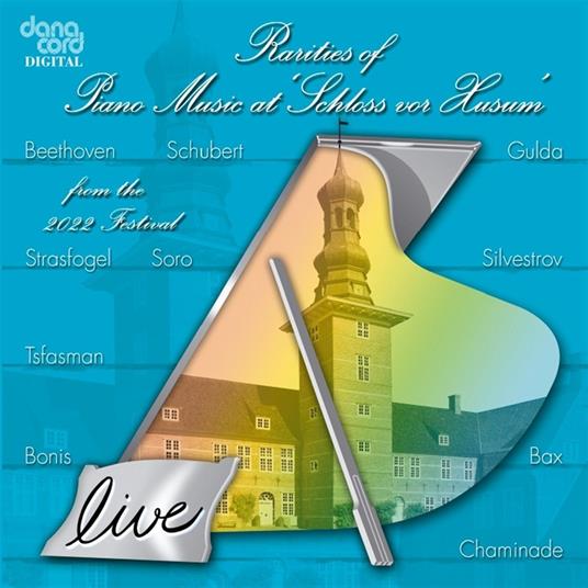 Rarieties Of Piano Music At Schloss Von Husun - CD Audio